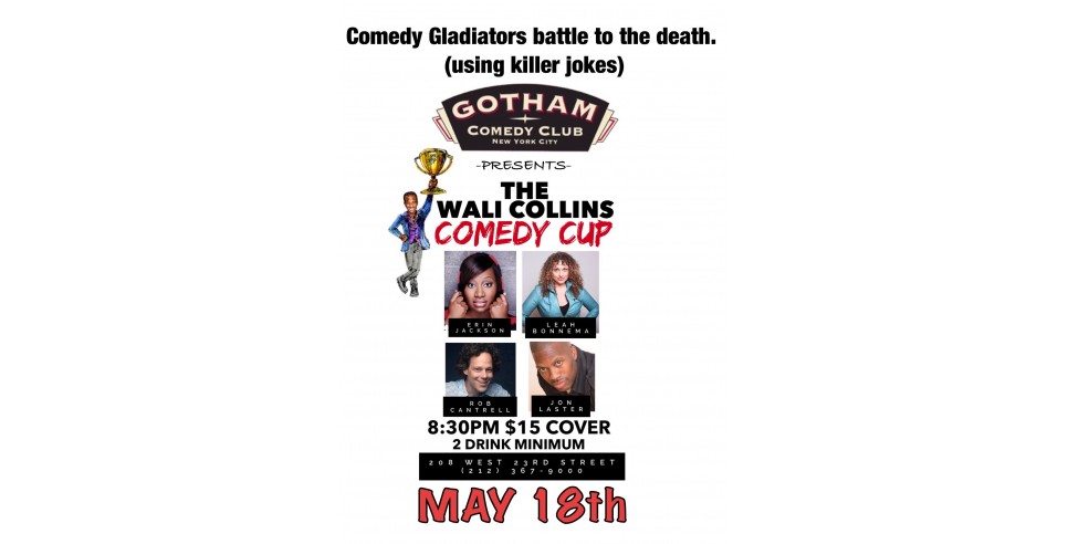 Wali Collins' Comedy Cup on May 18th